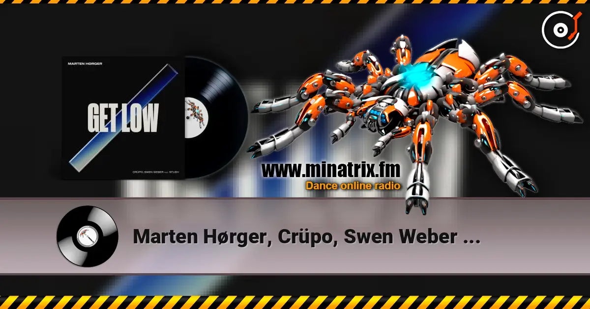 Marten Hørger, Crüpo, Swen Weber - Get Low (feat. Stush) слухати онлайн у високій якості | Minatrix.FM