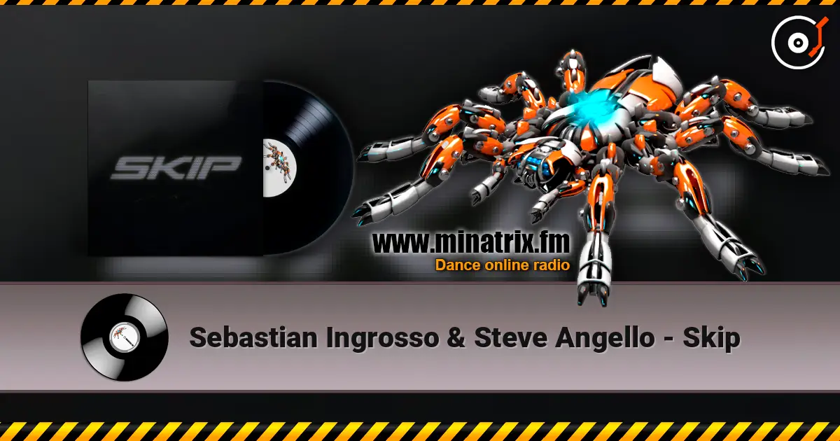 Sebastian Ingrosso & Steve Angello - Skip ������� ���������