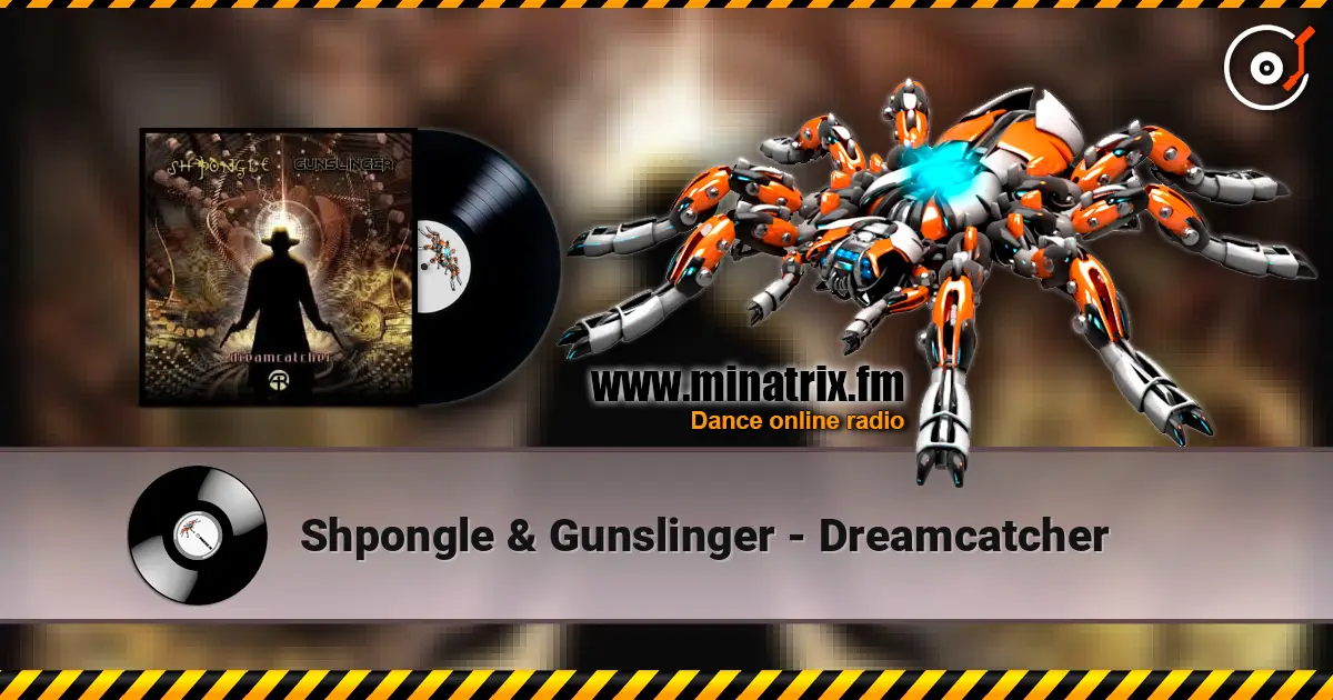 Shpongle & Gunslinger - Dreamcatcher ������� ���������