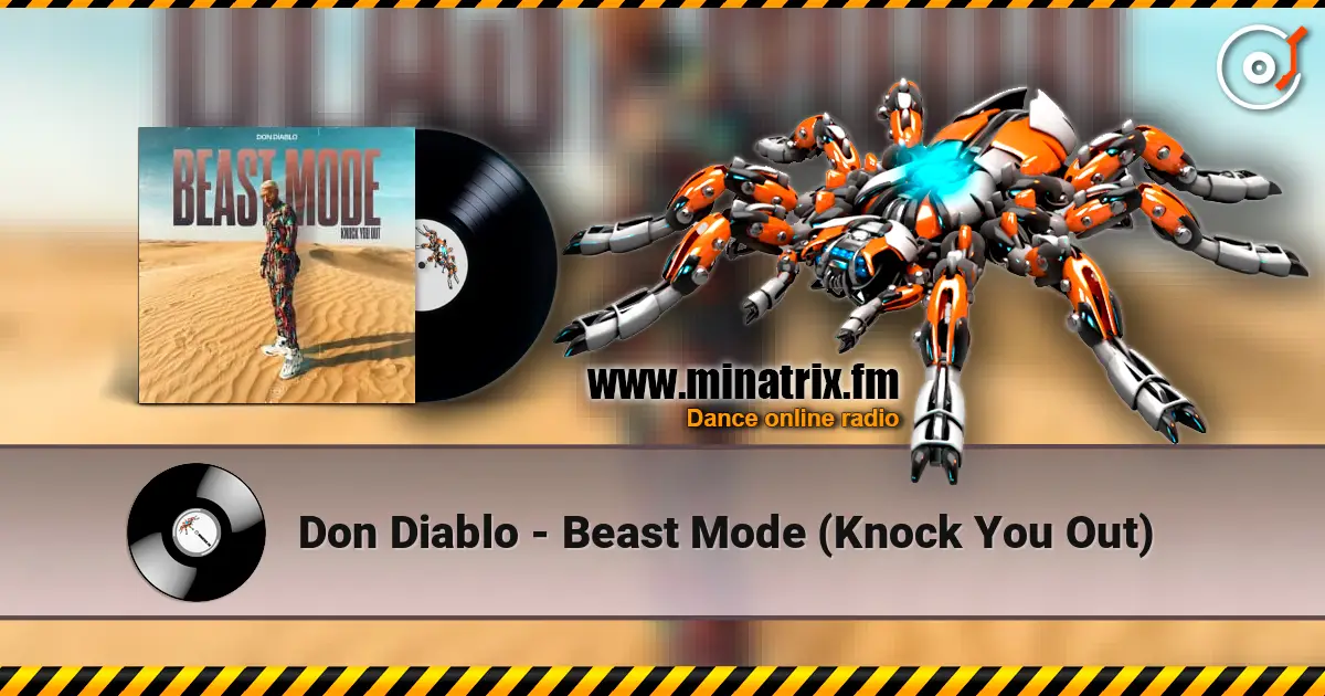 Don Diablo - Beast Mode (Knock You Out) listen online in high quality | Minatrix.FM