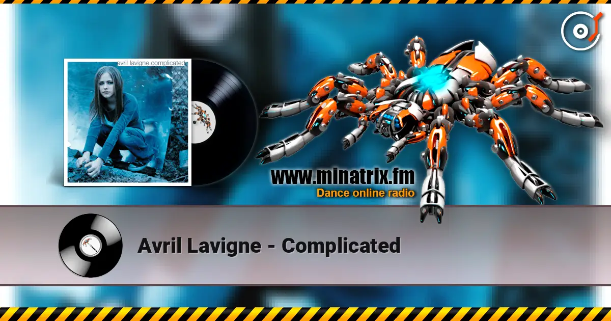 Avril Lavigne - Complicated listen online in high quality | Minatrix.FM
