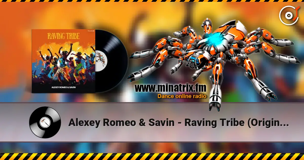 Alexey Romeo & Savin - Raving Tribe (Original Mix) ������� ���������