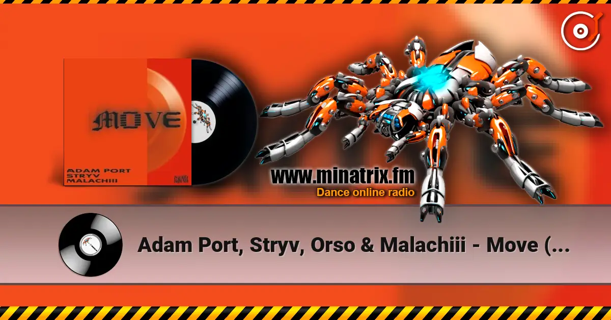 Adam Port, Stryv, Orso & Malachiii - Move (Original Mix) ������� ���������