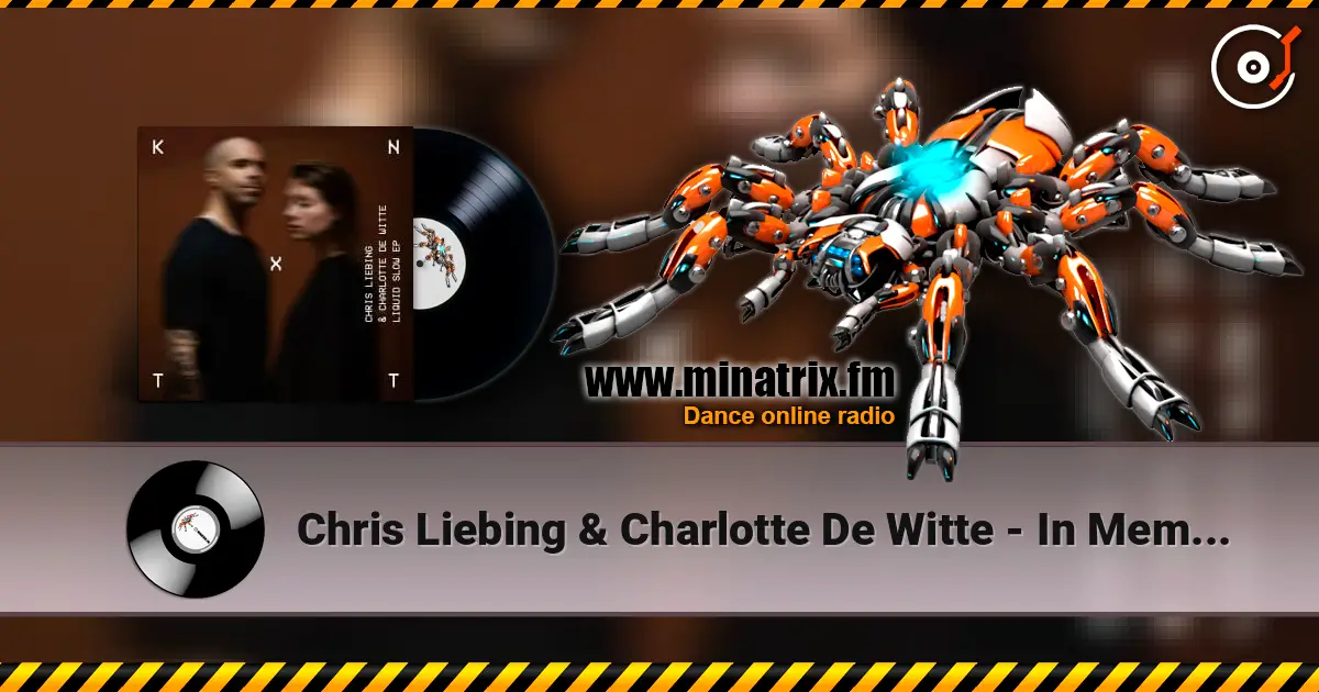 Chris Liebing & Charlotte De Witte - In Memory слухати онлайн у високій якості | Minatrix.FM
