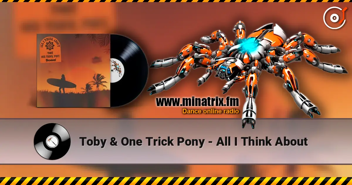 Toby & One Trick Pony - All I Think About listen online in high quality | Minatrix.FM