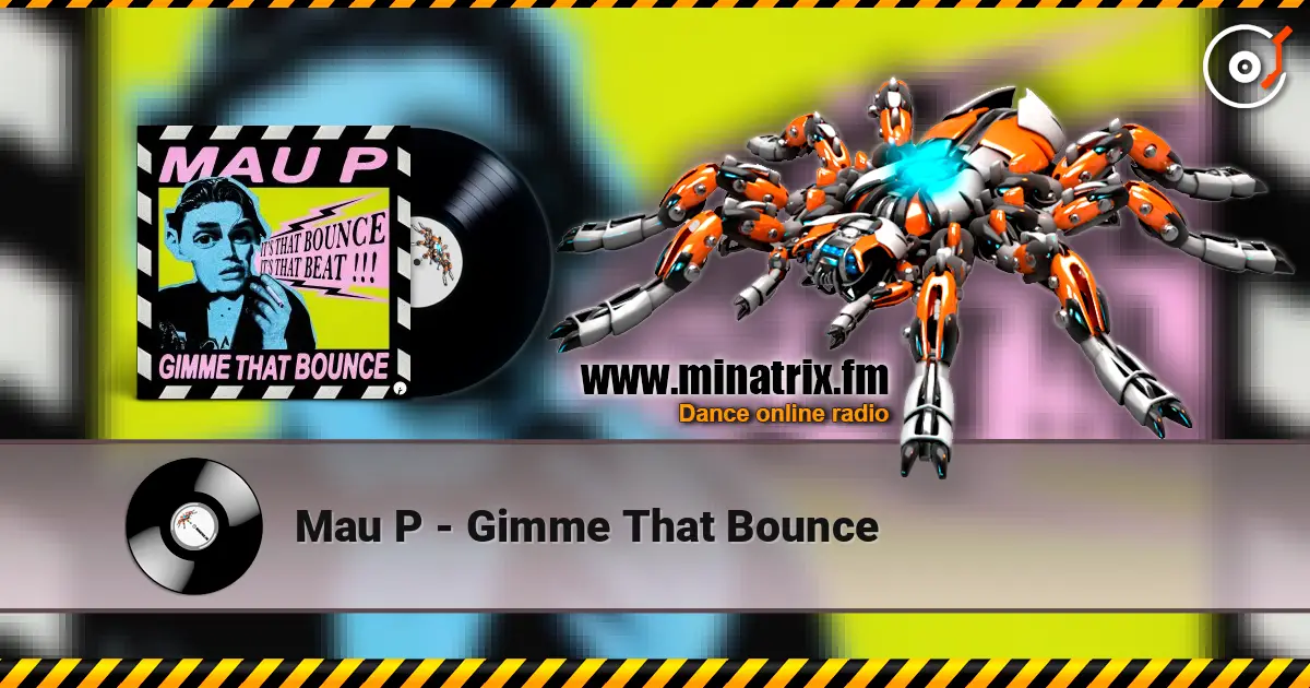 Mau P - Gimme That Bounce ������� ���������