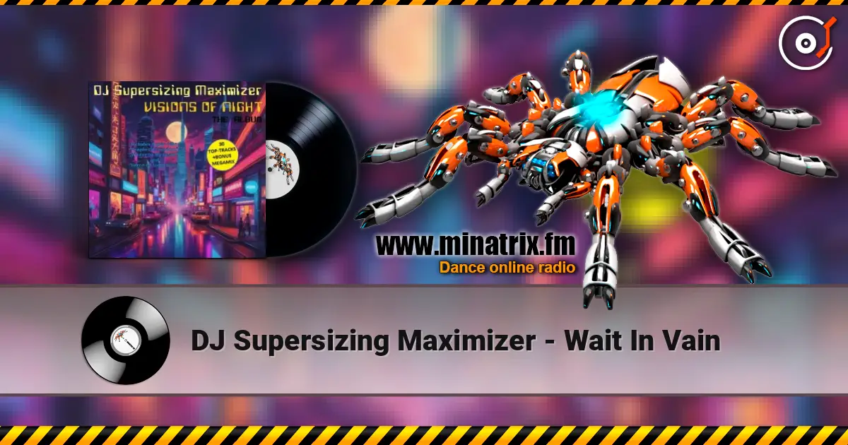 DJ Supersizing Maximizer - Wait In Vain ������� ���������