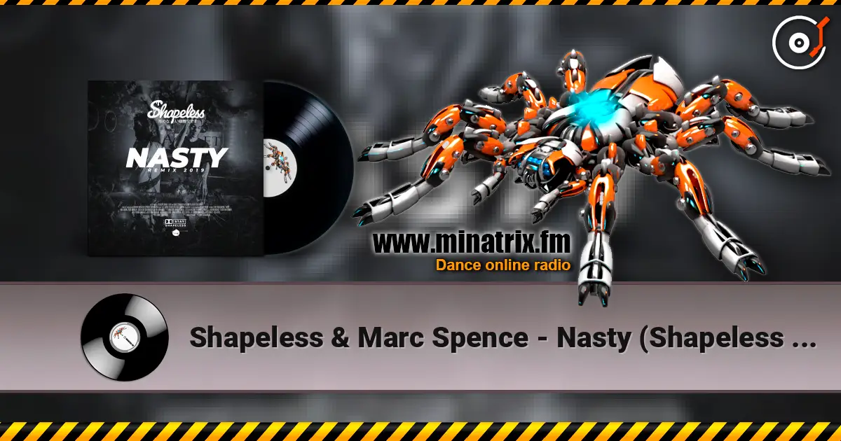 Shapeless & Marc Spence - Nasty (Shapeless remix) слухати онлайн у високій якості | Minatrix.FM