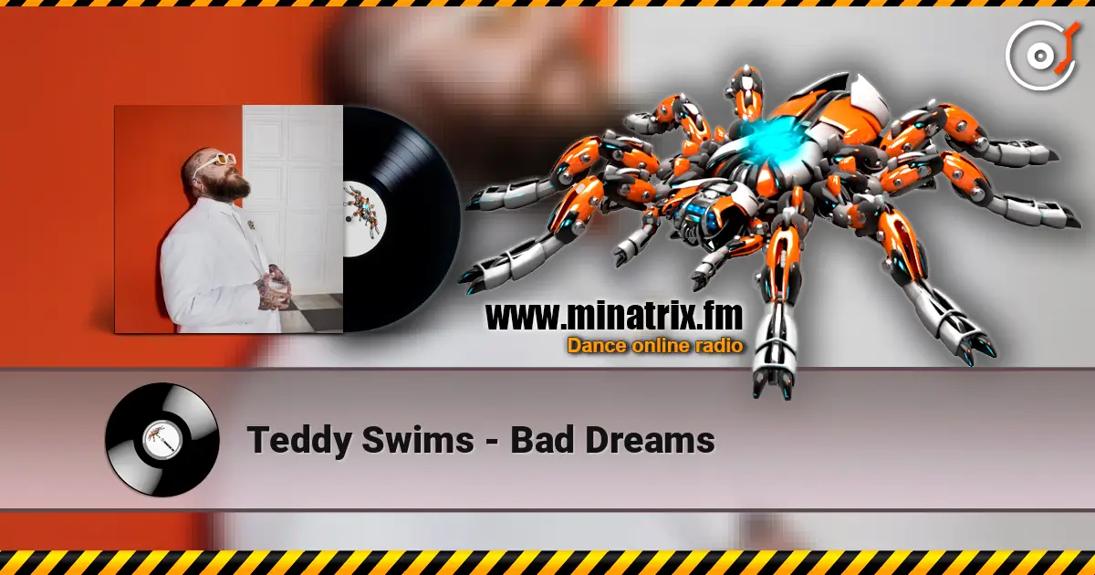 Teddy Swims - Bad Dreams ������� ���������
