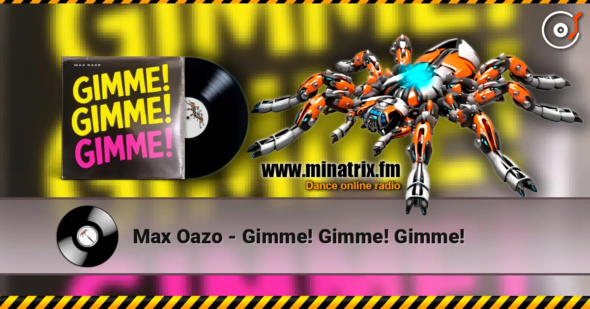 Max Oazo - Gimme! Gimme! Gimme! слухати онлайн у високій якості | Minatrix.FM