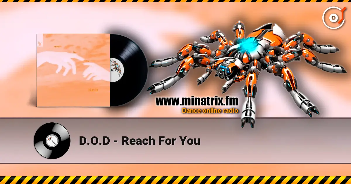 D.O.D - Reach For You listen online in high quality | Minatrix.FM