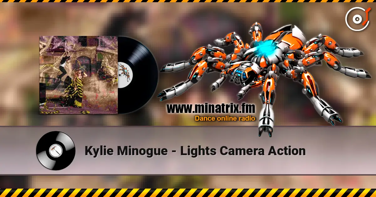 Kylie Minogue - Lights Camera Action ������� ���������