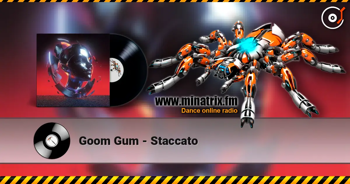 Goom Gum - Staccato listen online in high quality | Minatrix.FM