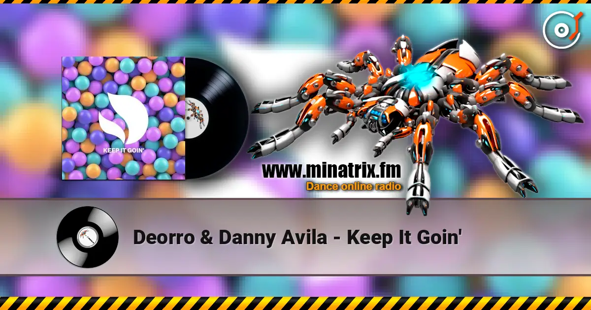 Deorro & Danny Avila - Keep It Goin' ������� ���������