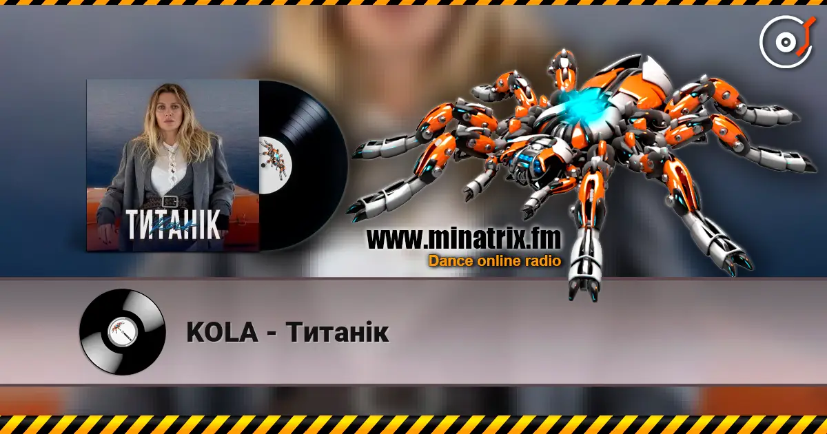 KOLA - Титанік listen online in high quality | Minatrix.FM