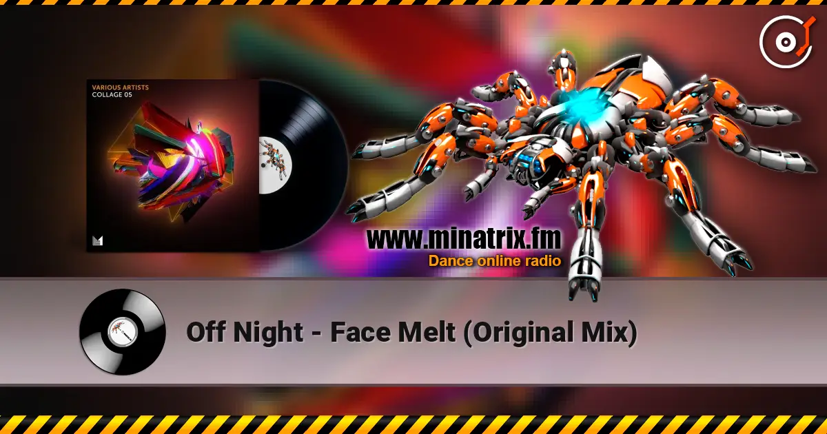 Off Night - Face Melt (Original Mix) listen online in high quality | Minatrix.FM