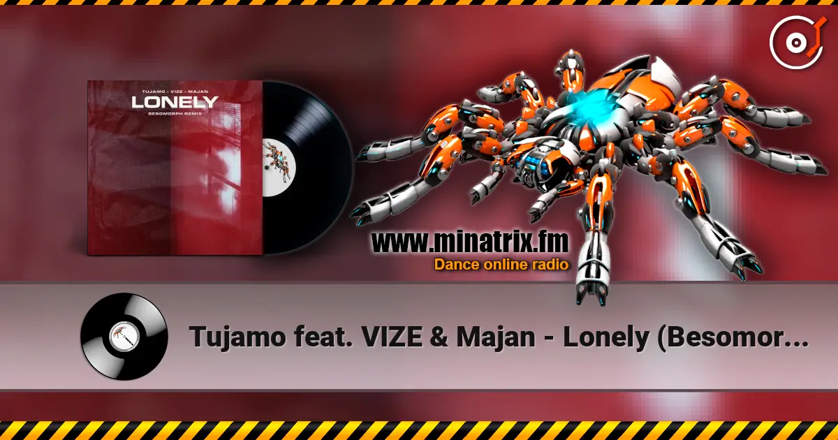 Tujamo feat. VIZE & Majan - Lonely (Besomorph Remix) ������� ���������