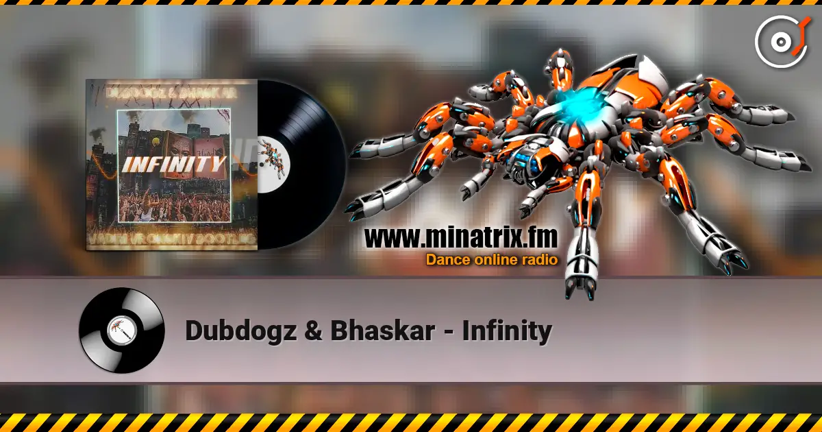 Dubdogz & Bhaskar - Infinity ������� ���������