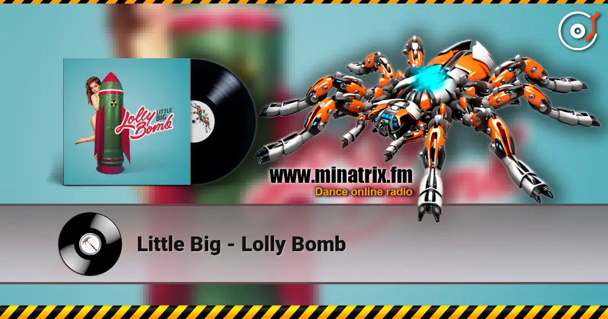 Little Big - Lolly Bomb ������� ���������