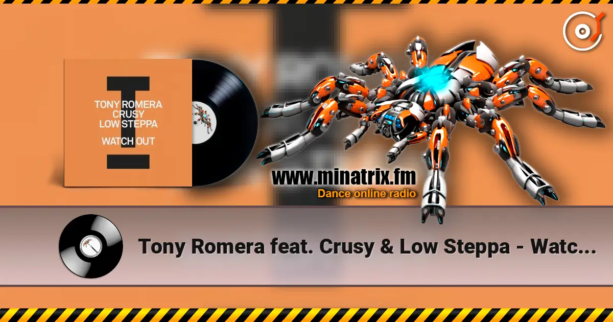 Tony Romera feat. Crusy & Low Steppa - Watch Out ������� ���������