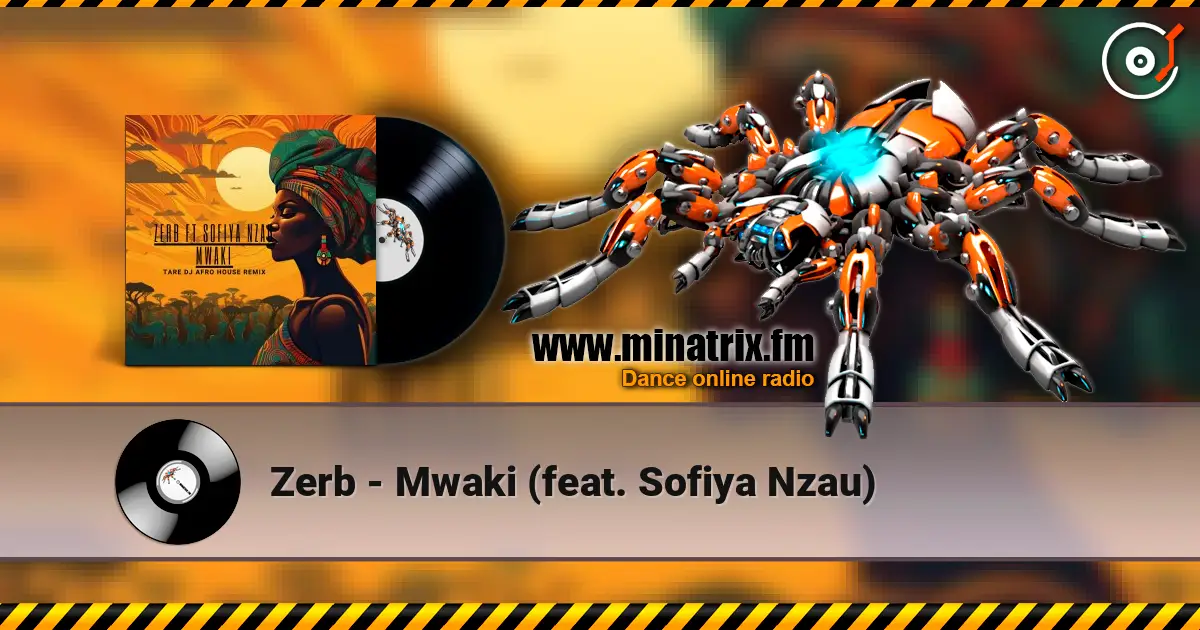 Zerb - Mwaki (feat. Sofiya Nzau) ������� ���������