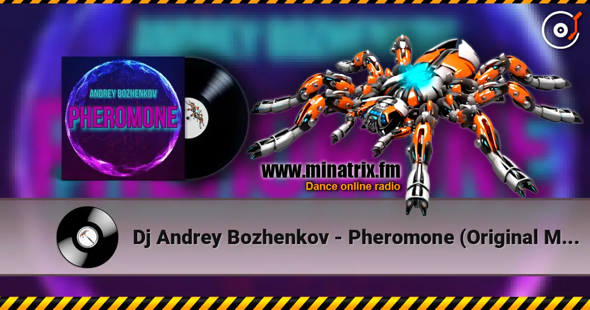 Dj Andrey Bozhenkov - Pheromone (Original Mix) слухати онлайн у високій якості | Minatrix.FM