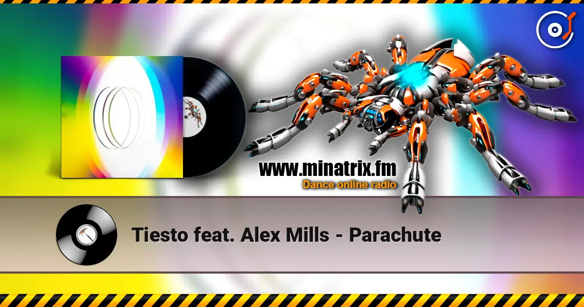 Tiesto feat. Alex Mills - Parachute слухати онлайн у високій якості | Minatrix.FM