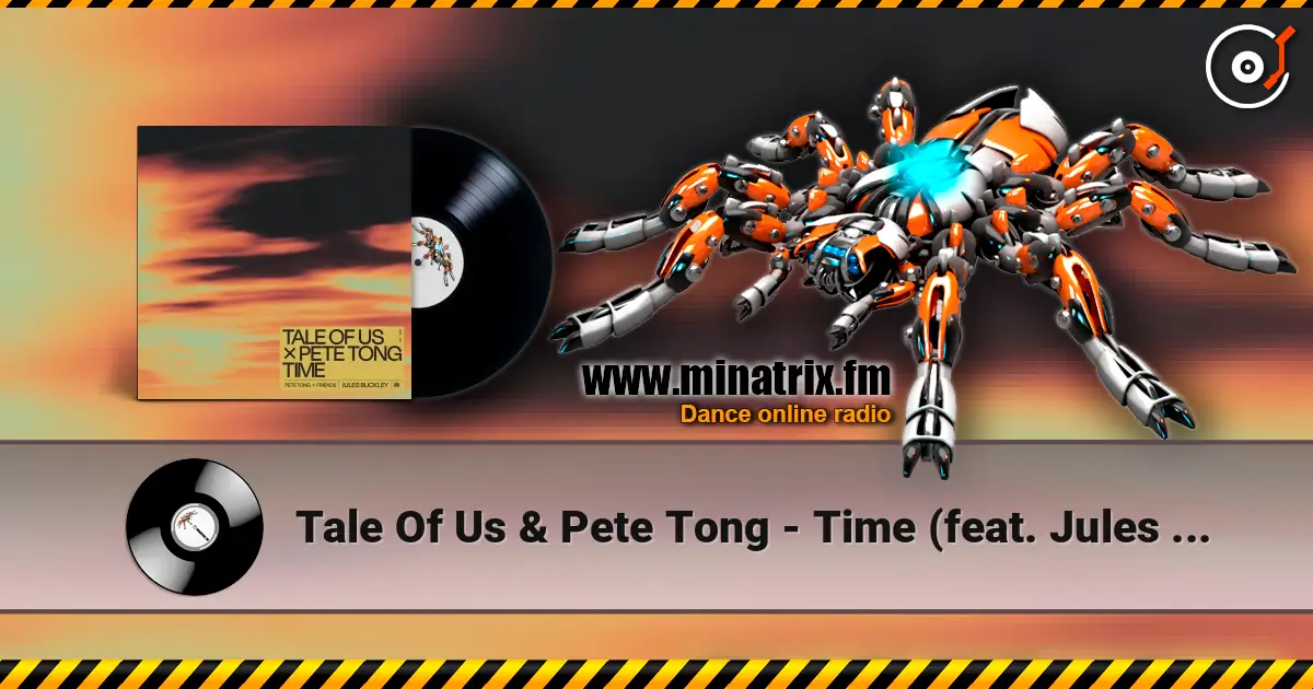 Tale Of Us & Pete Tong - Time (feat. Jules Buckley) ������� ���������
