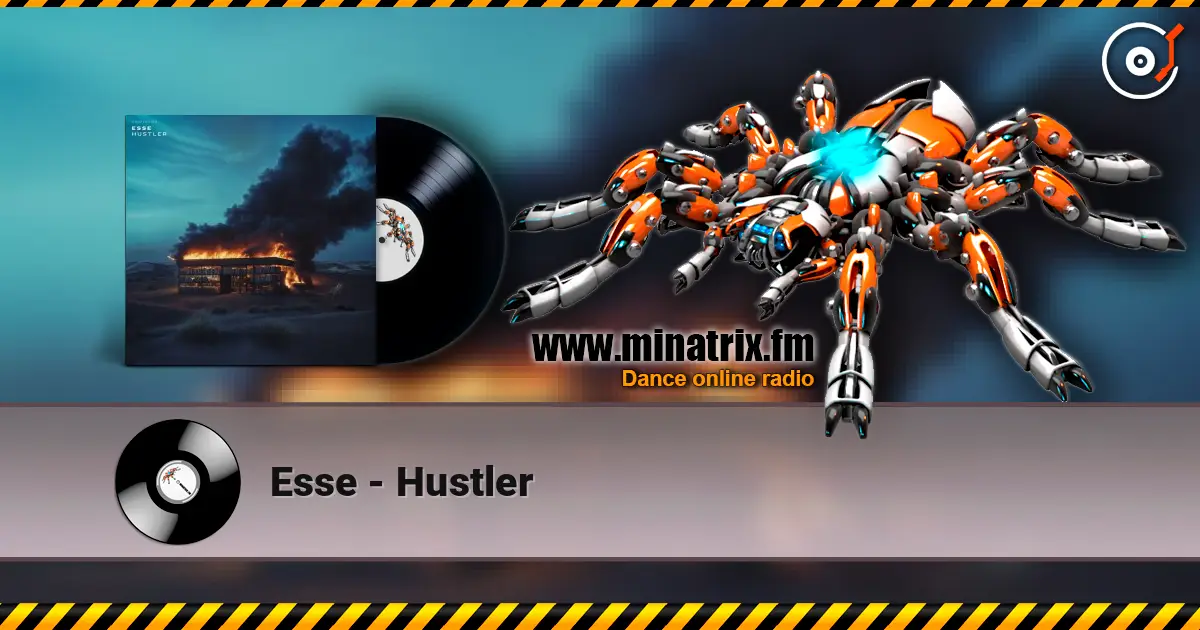 Esse - Hustler слухати онлайн у високій якості | Minatrix.FM