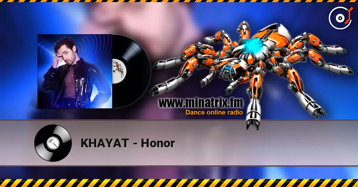 KHAYAT - Honor слухати онлайн у високій якості | Minatrix.FM