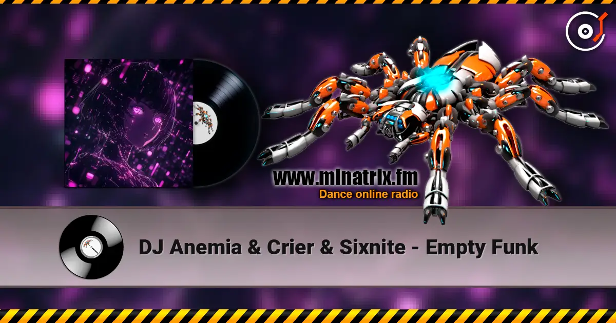DJ Anemia & Crier & Sixnite - Empty Funk ������� ���������