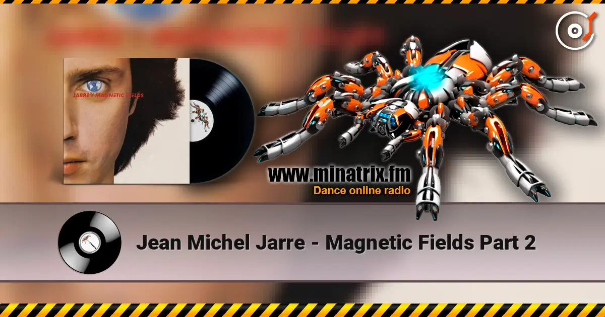 Jean Michel Jarre - Magnetic Fields Part 2 ������� ���������