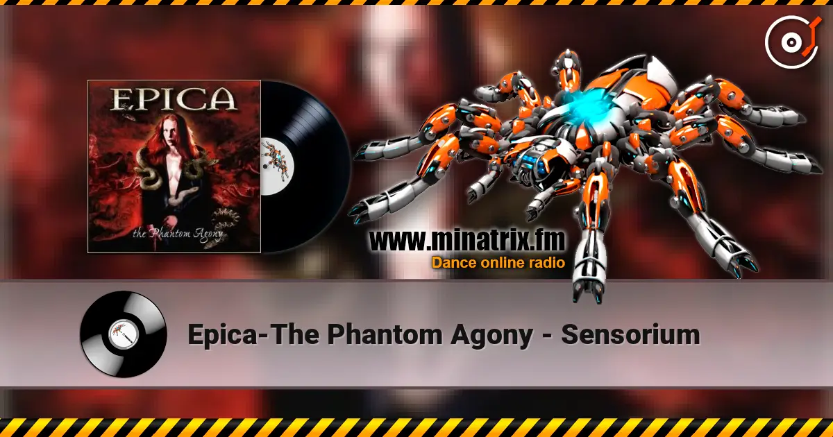 Epica-The Phantom Agony - Sensorium слухати онлайн у високій якості | Minatrix.FM