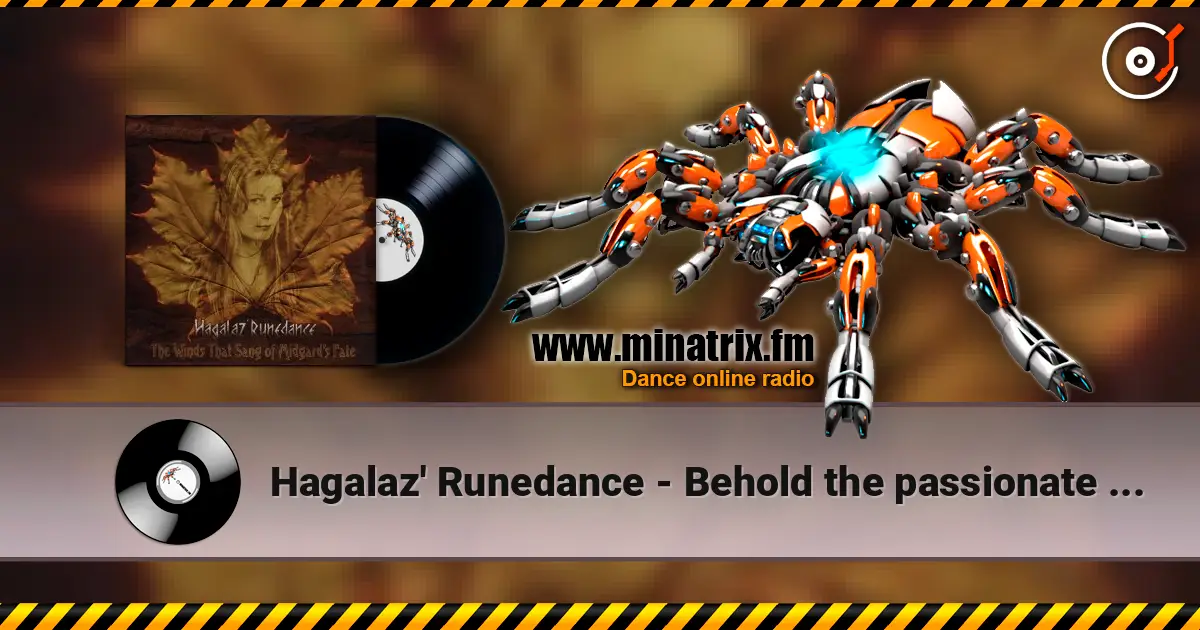 Hagalaz' Runedance - Behold the passionate ways of nature слухати онлайн у високій якості | Minatrix.FM