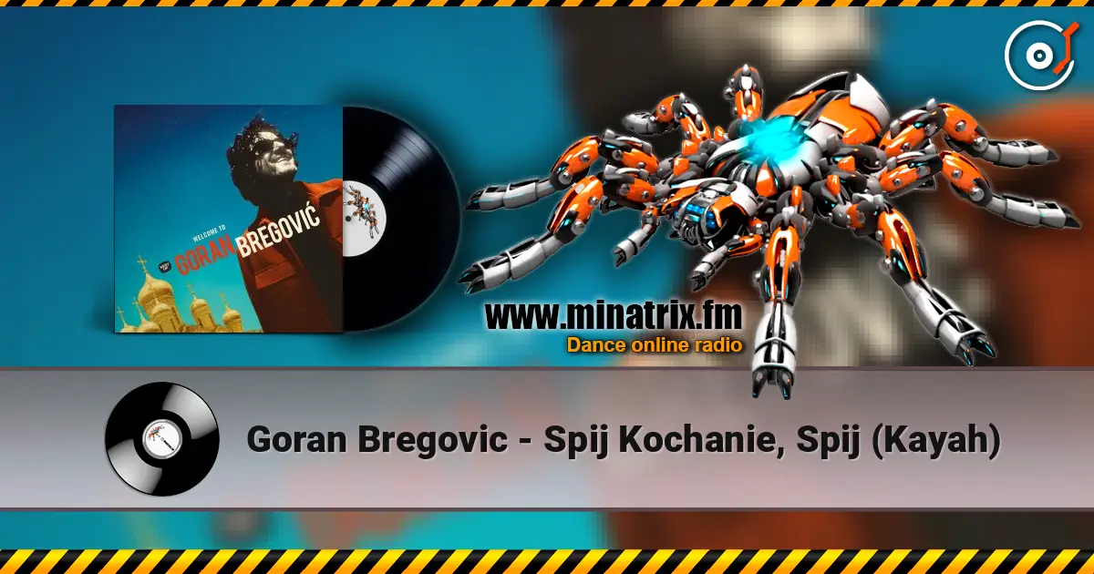 Goran Bregovic - Spij Kochanie, Spij (Kayah) слухати онлайн у високій якості | Minatrix.FM