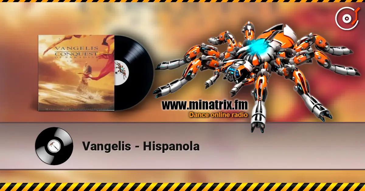 Vangelis - Hispanola слухати онлайн у високій якості | Minatrix.FM