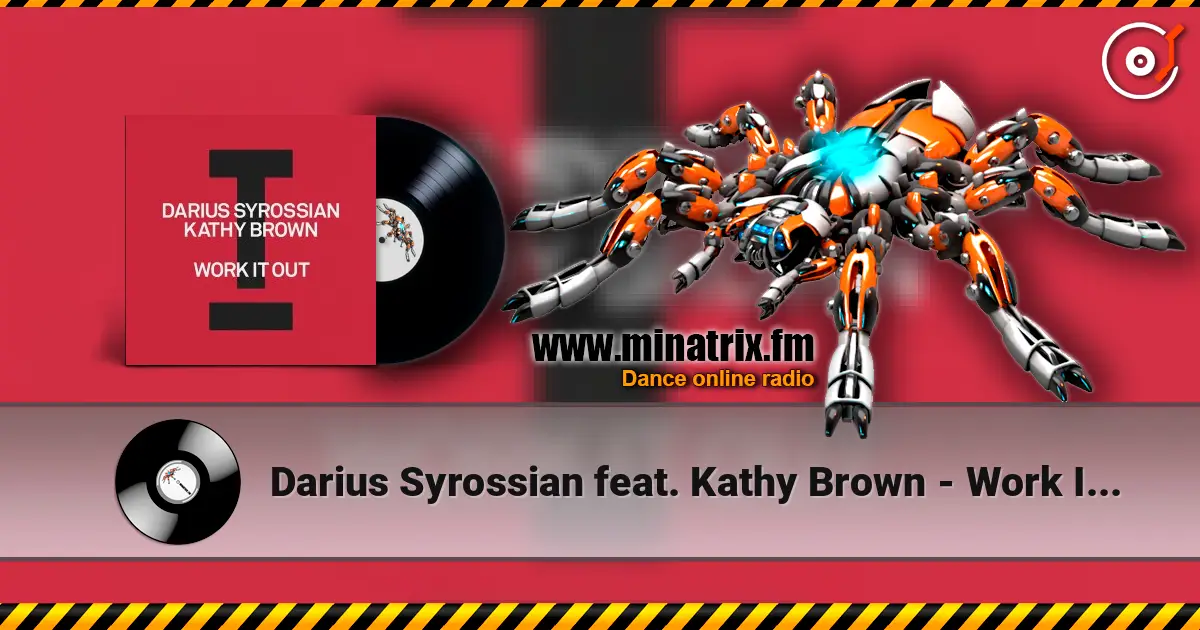 Darius Syrossian feat. Kathy Brown - Work It Out ������� ���������