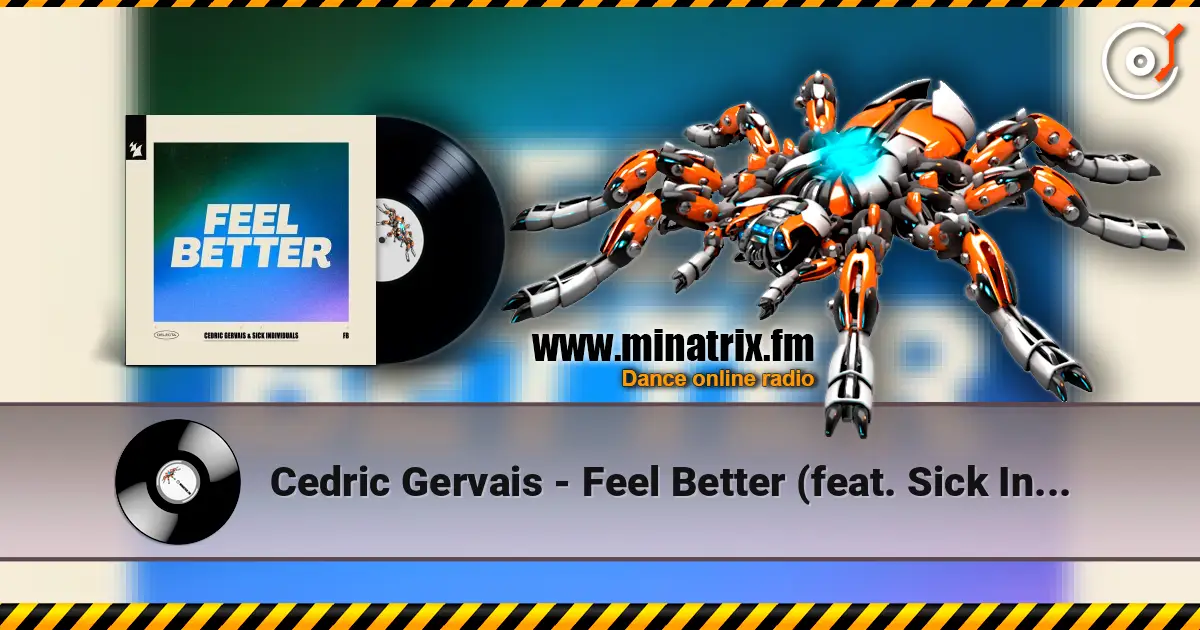 Cedric Gervais - Feel Better (feat. Sick Individuals) слухати онлайн у високій якості | Minatrix.FM