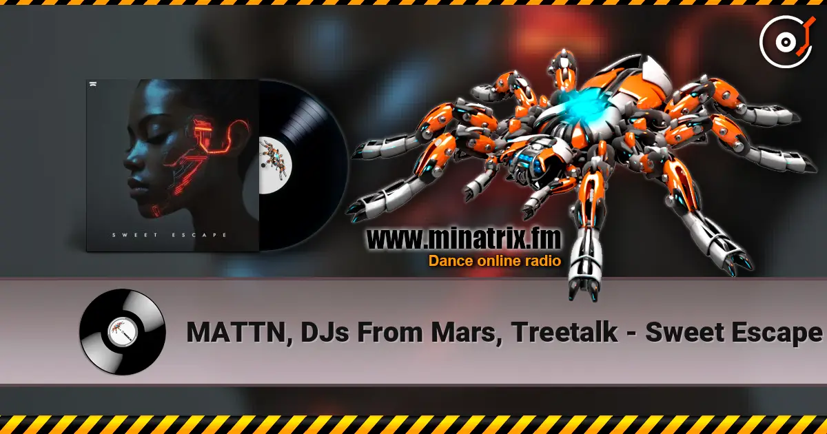 MATTN, DJs From Mars, Treetalk - Sweet Escape ������� ���������