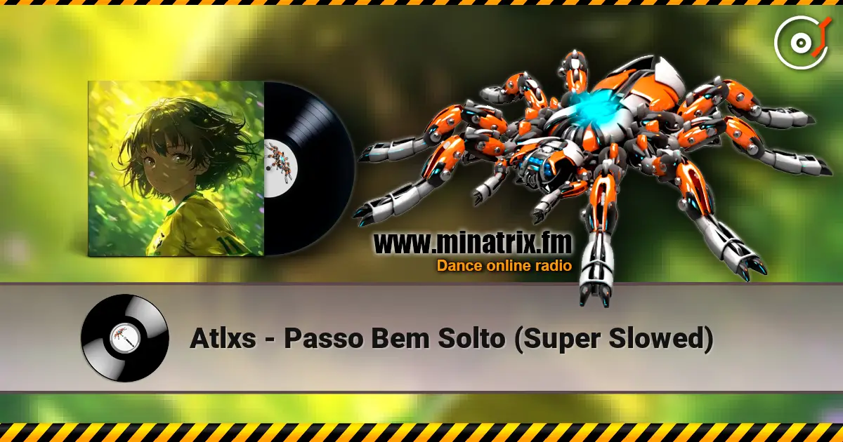 Atlxs - Passo Bem Solto (Super Slowed) ������� ���������