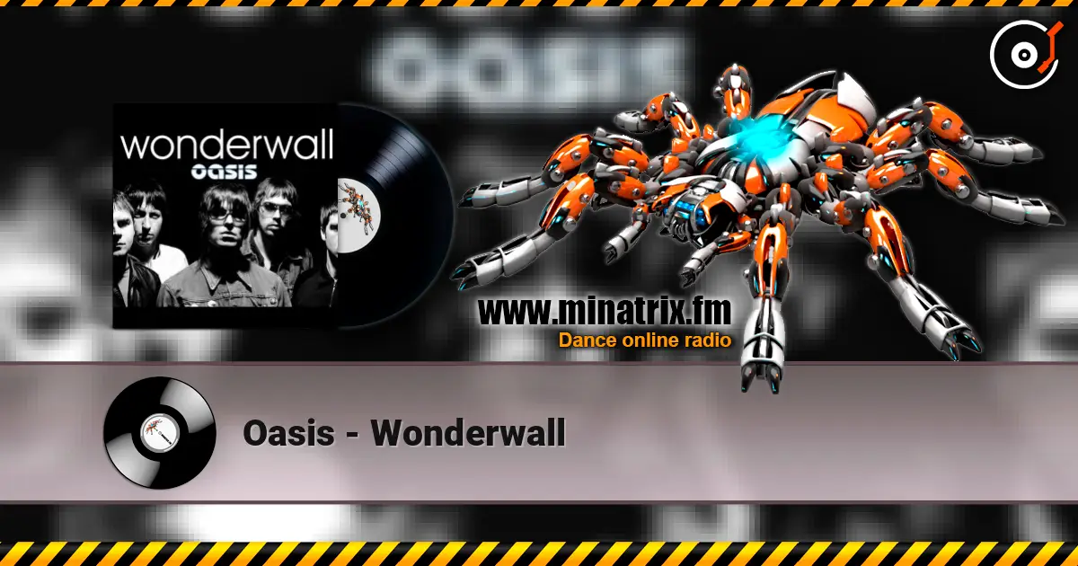 Oasis - Wonderwall слухати онлайн у високій якості | Minatrix.FM