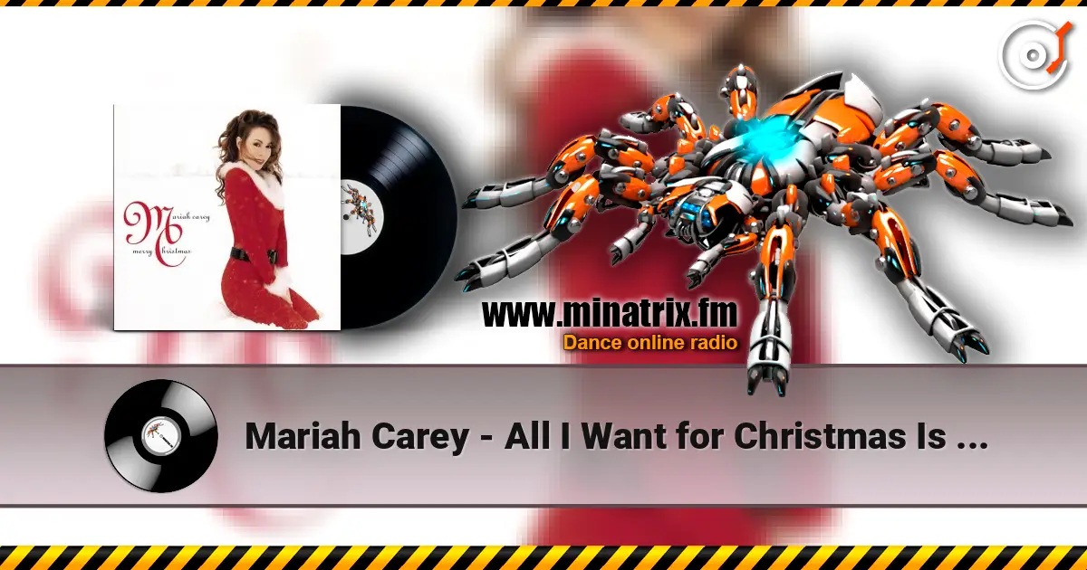 Mariah Carey - All I Want for Christmas Is You слухати онлайн у високій якості | Minatrix.FM
