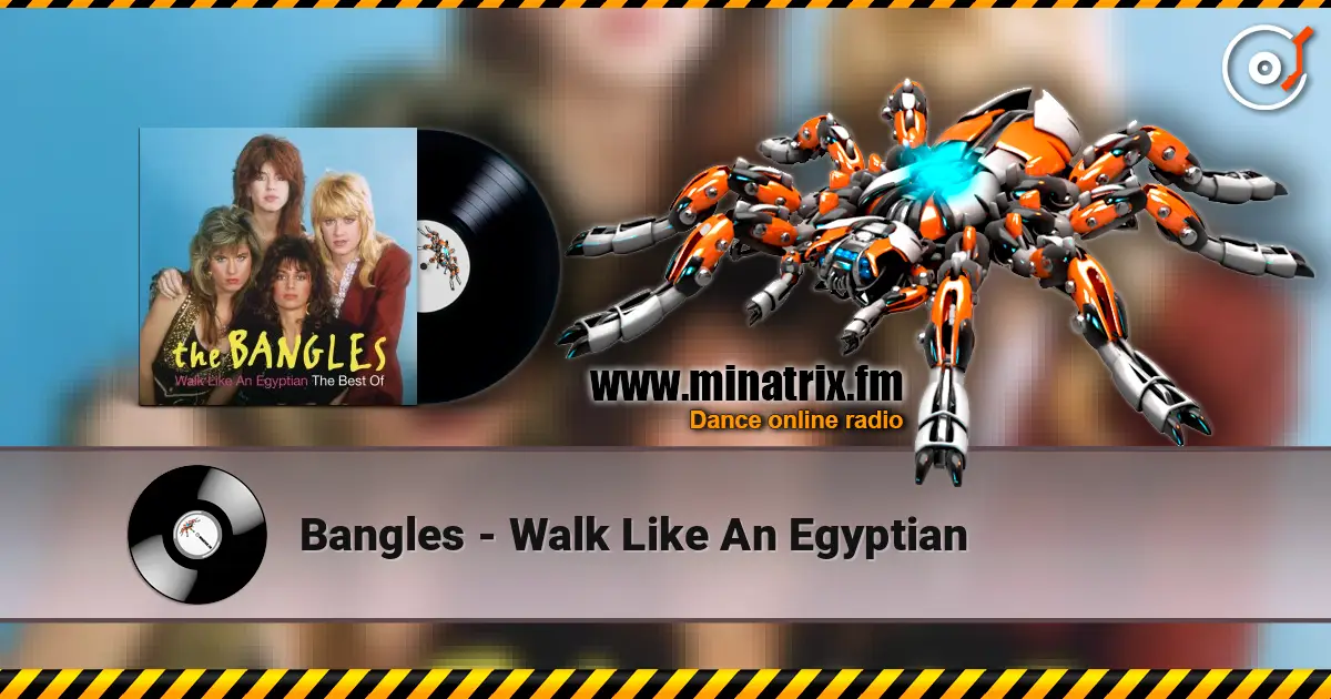 Bangles - Walk  Like An Egyptian ������� ���������