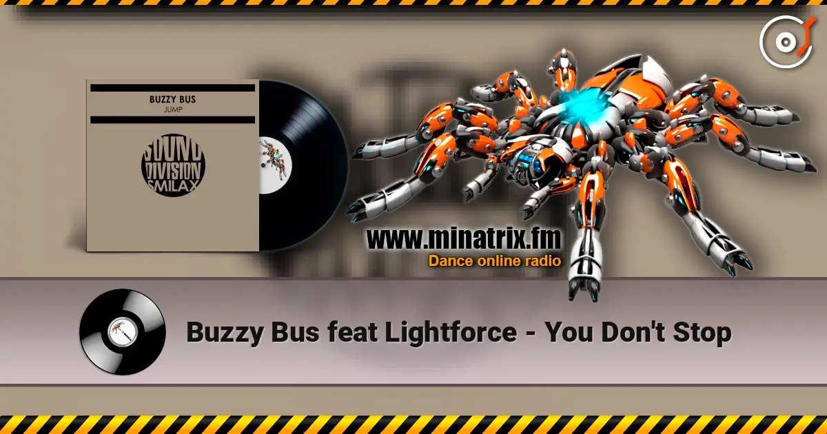 Buzzy Bus feat Lightforce - You Don't Stop ������� ���������