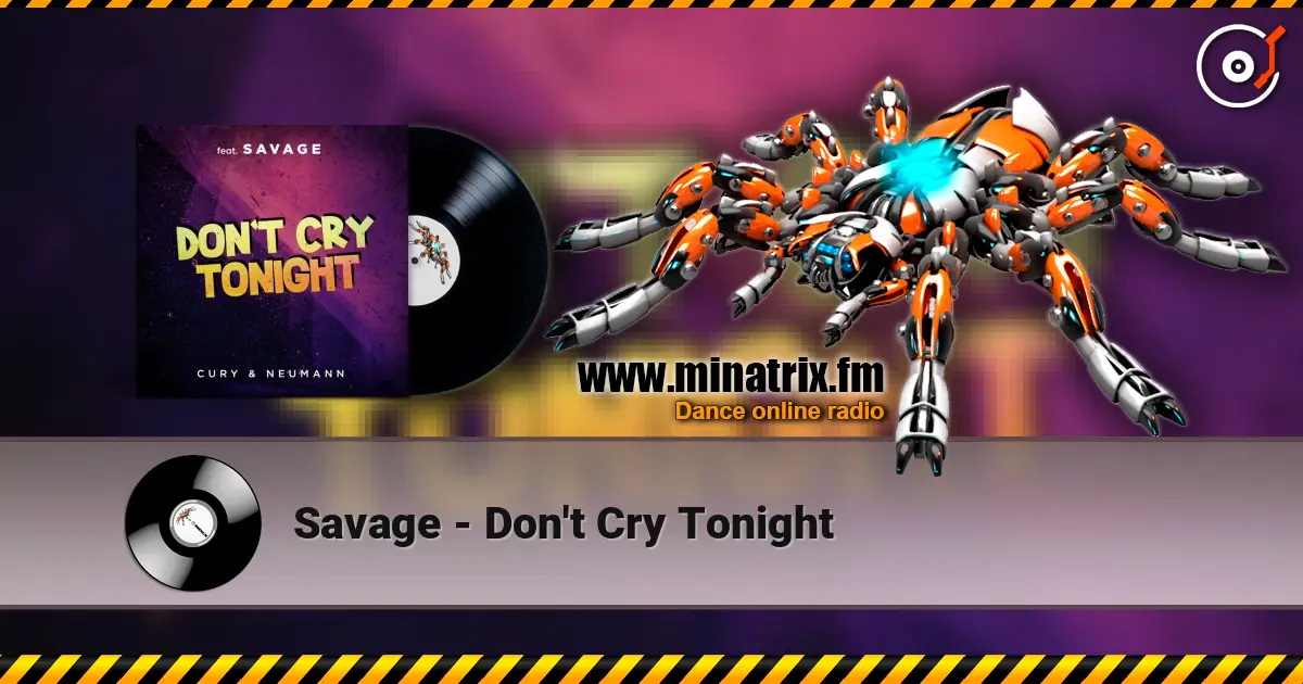 Savage - Don't Cry Tonight ������� ���������