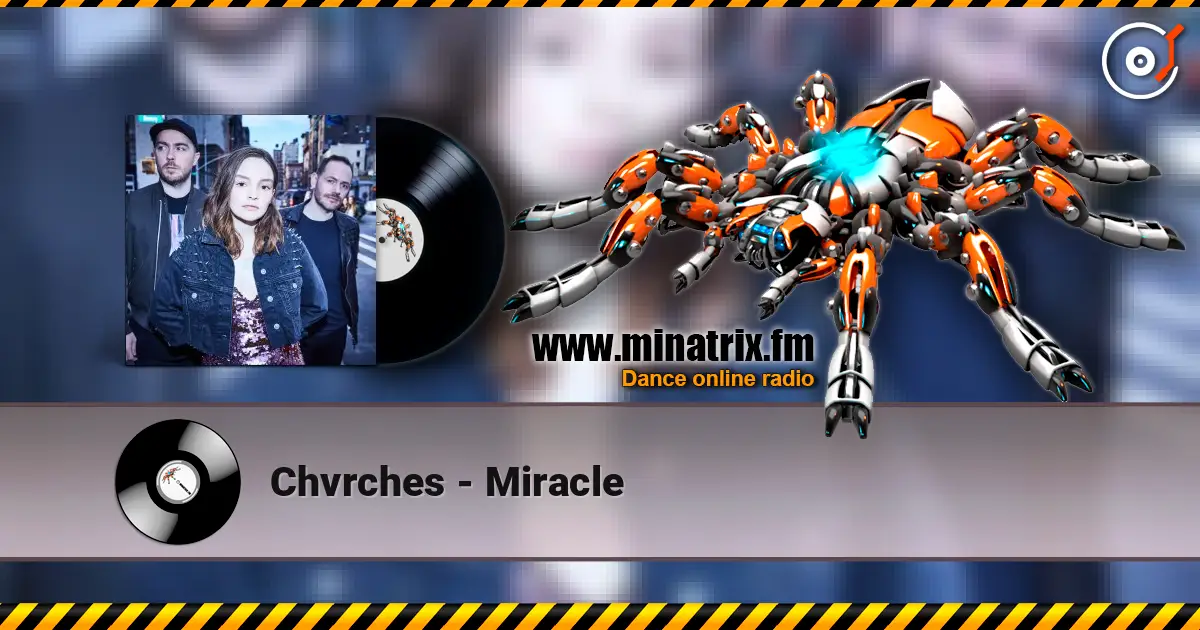 Chvrches - Miracle ������� ���������