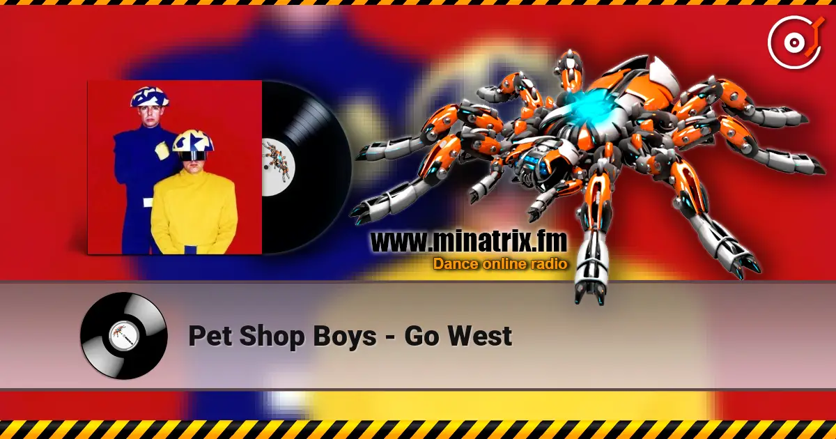 Pet Shop Boys - Go West слухати онлайн у високій якості | Minatrix.FM