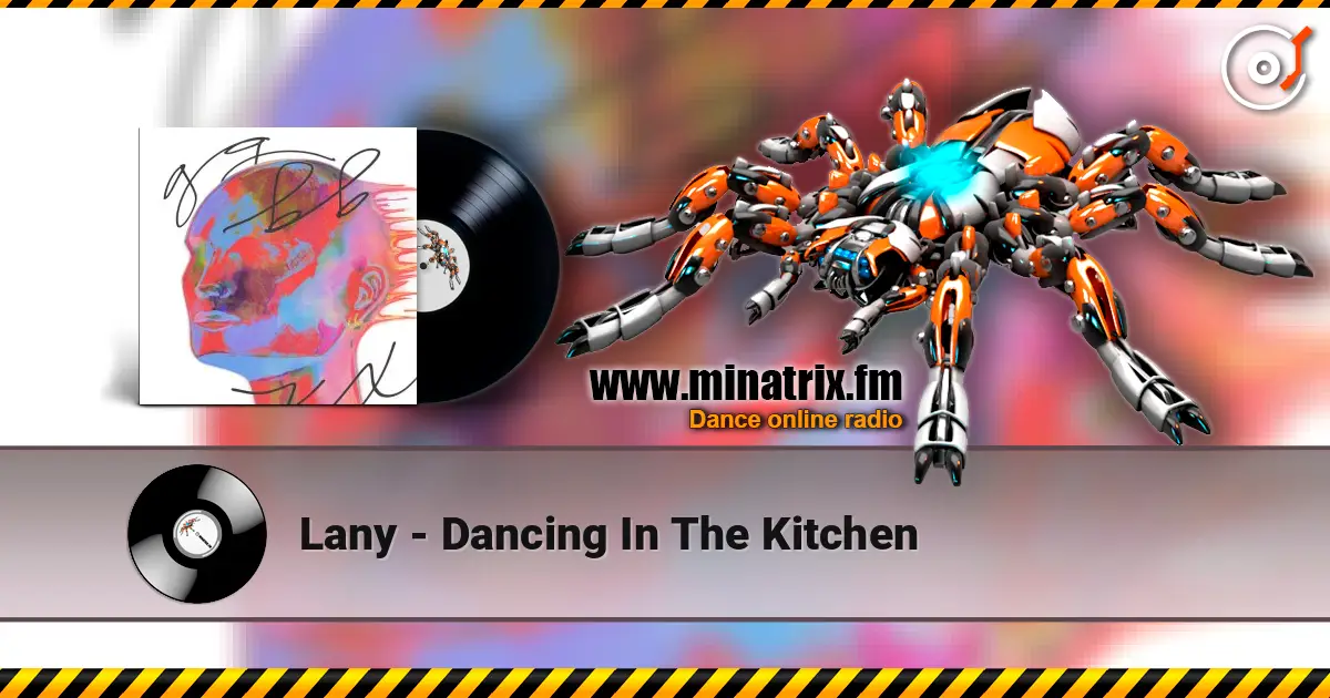 Lany - Dancing In The Kitchen ������� ���������