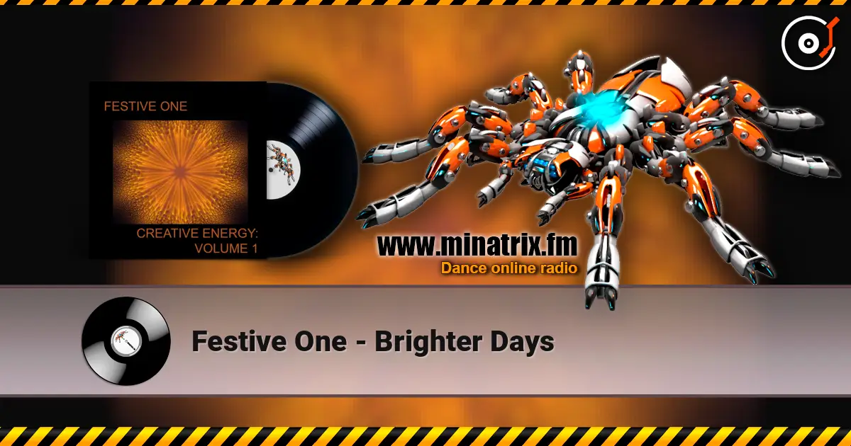 Festive One - Brighter Days слухати онлайн у високій якості | Minatrix.FM