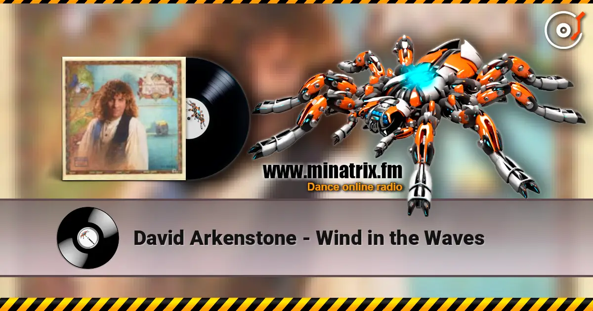 David Arkenstone - Wind in the Waves слухати онлайн у високій якості | Minatrix.FM